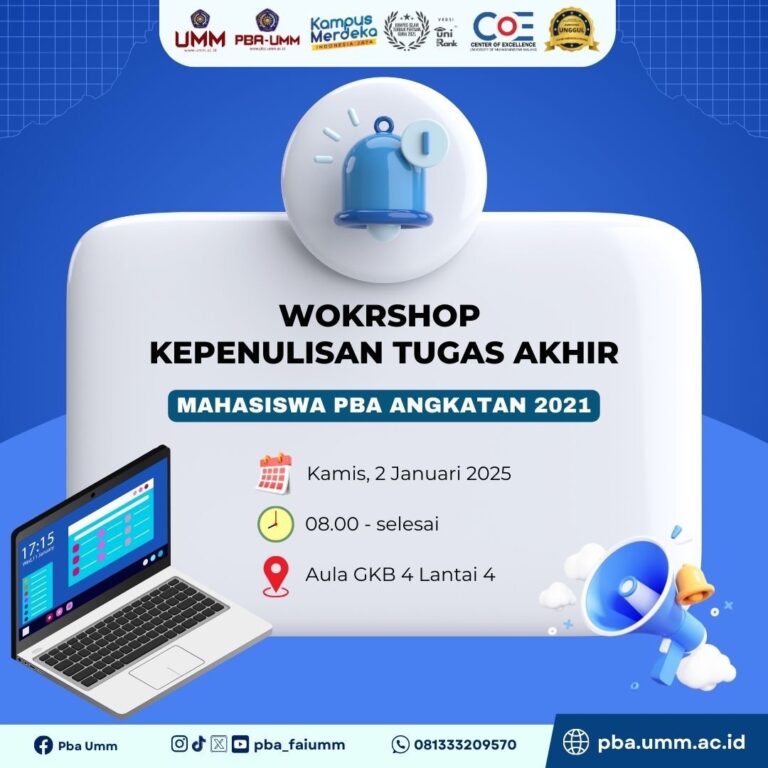 WORKSHOP TUGAS AKHIR 2025 (MAHASISWA PBA UMM ANGKATAN 2021)