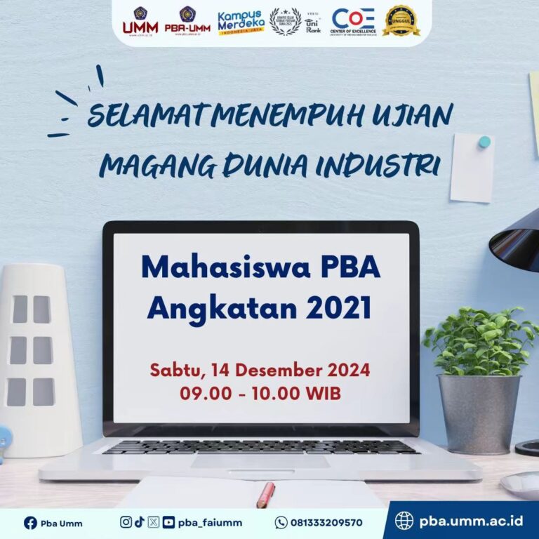 UJIAN MAGANG DUNIA INDUSTRI 2024 (MAHASISWA PBA UMM ANGKATAN 2021)