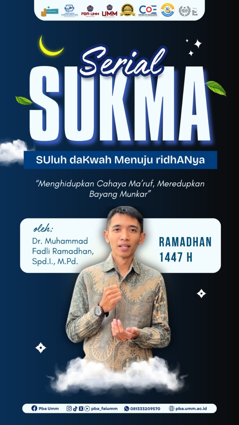 SERIAL SUKMA (SULUH DAKWAH MENUJU RIDHA-NYA): “MENGHIDUPKAN CAHAYA MA’RUF, MEREDUPKAN BAYANG MUNGKAR”